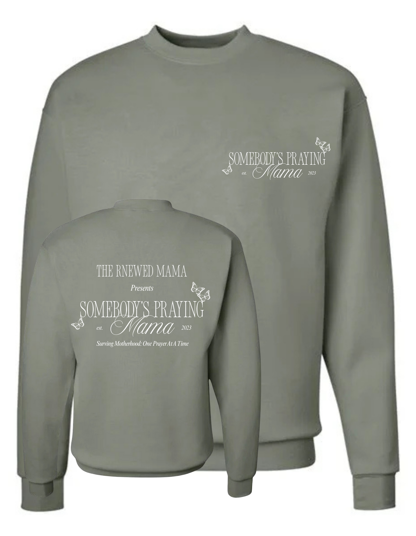 Somebody's Praying Mama Crewneck