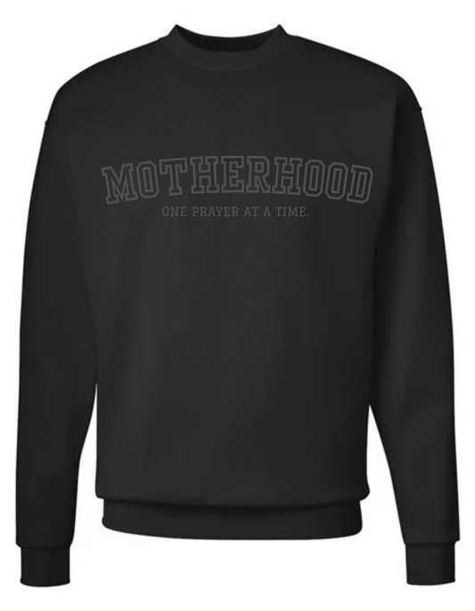 Motherhood: One Prayer at a Time Crewneck