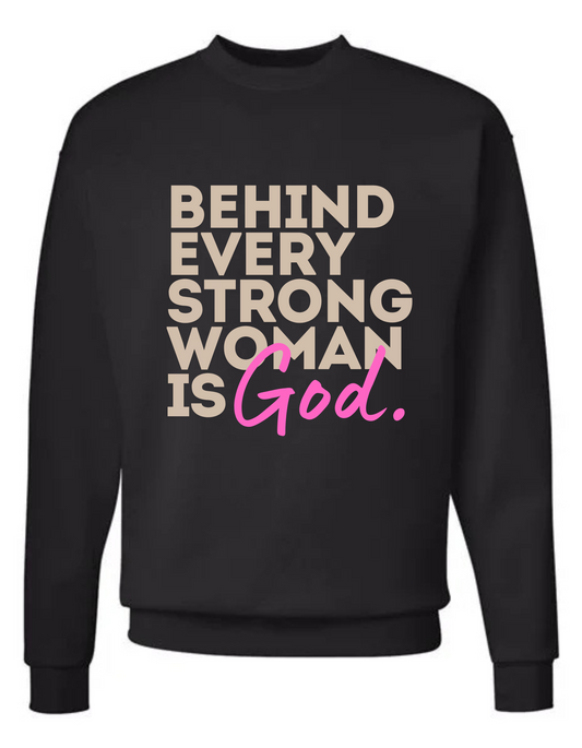 Behind Every Woman Crewneck